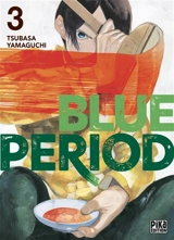Blue period. Vol. 3 - Tsubasa Yamaguchi
