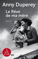 Le rêve de ma mère - Anny Duperey