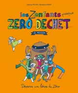 Les zenfants presque zéro déchet : ze mission - Jérémie Pichon