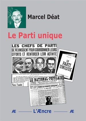 Le Parti unique - Marcel Déat