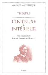 L'intruse. Intérieur - Maurice Maeterlinck