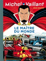 Michel Vaillant. Vol. 56. Le maître du monde - Jean Graton