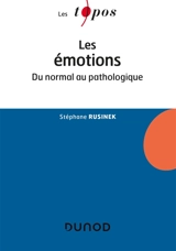 Les émotions : du normal au pathologique - Stéphane Rusinek