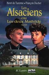 Les Alsaciens ou Les deux Mathilde - François Ducher
