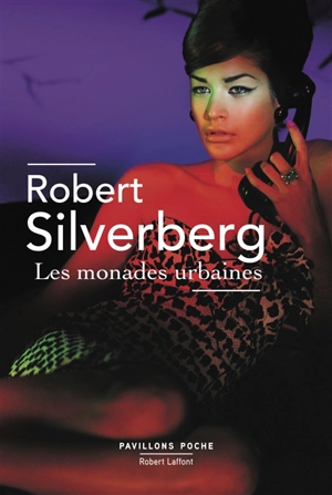 Les monades urbaines - Robert Silverberg