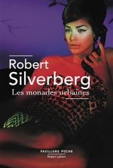 Les monades urbaines - Robert Silverberg