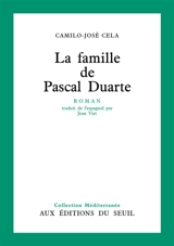 La famille de Pascal Duarte - Camilo José Cela