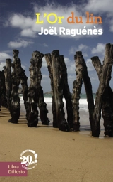 L'or du lin - Joël Raguénès