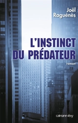 L'instinct du prédateur - Joël Raguénès