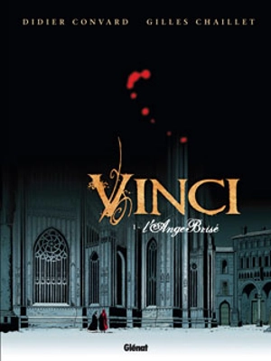 Vinci. Vol. 1. L'ange brisé - Didier Convard