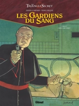 Le triangle secret. Les gardiens du sang. Vol. 4. Ordo ab chao - Didier Convard