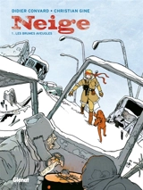 Neige. Vol. 1. Les brumes aveugles - Didier Convard