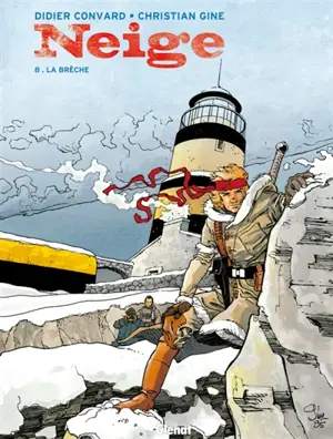 Neige. Vol. 8. La brèche - Didier Convard