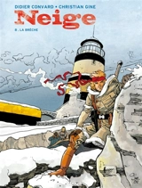 Neige. Vol. 8. La brèche - Didier Convard