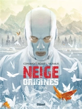 Neige origines. Vol. 2. Eden - Didier Convard