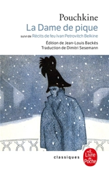La dame de pique. Récits de feu Ivan Petrovitch Belkine - Alexandre Pouchkine
