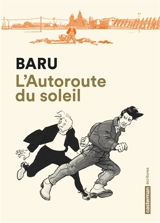 L'autoroute du soleil - Baru