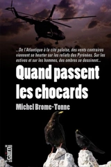 Quand passent les chocards - Michel Brome-Tonne