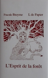 L'esprit de la forêt - Pascale Breysse
