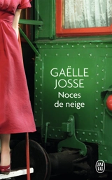 Noces de neige - Gaëlle Josse