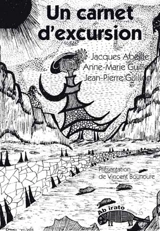 Un carnet d'excursion. Manuel du vitrier - Anne-Marie Guillon