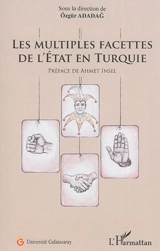 Les multiples facettes de l'Etat en Turquie
