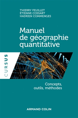 Manuel de géographie quantitative : concepts, outils, méthodes - Thierry Feuillet