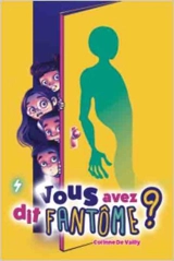 Vous avez dit fantôme ? 2 - Corinne De Vailly
