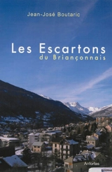 Les Escartons du Briançonnais - Jean-José Boutaric