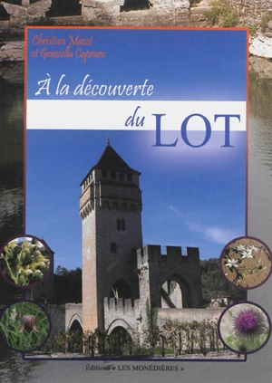 À la découverte du Lot - Christian Mazet