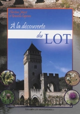 À la découverte du Lot - Christian Mazet