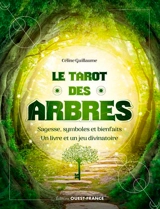 Le tarot des arbres : sagesse, symboles et bienfaits : un livre et un jeu divinatoire - Céline Guillaume