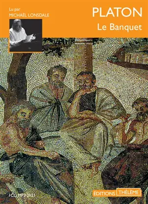 Le banquet - Platon