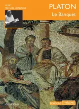 Le banquet - Platon