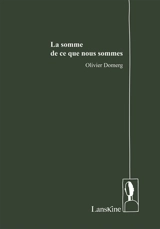 La somme de ce que nous sommes - Olivier Domerg