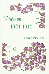 Poèmes : 1901-1910 - Renée Vivien