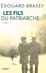 Les fils du patriarche - Edouard Brasey