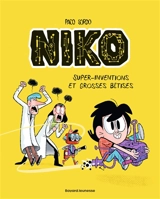 Niko. Vol. 1. Super-inventions et grosses bêtises - Paco Sordo