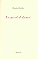 Un souvenir de diamant - Christian Molinier