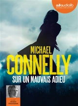 Sur un mauvais adieu - Michael Connelly