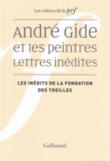 André Gide et les peintres : lettres inédites - André Gide