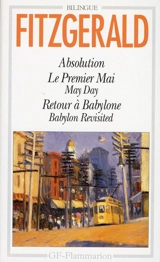 Absolution. Le Premier mai. May day. Retour à Babylone. Babylon revisited - Francis Scott Fitzgerald