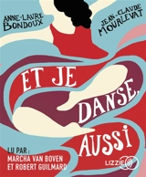 Et je danse, aussi - Anne-Laure Bondoux