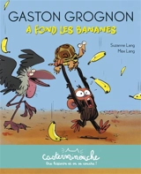 Gaston grognon. A fond les bananes - Suzanne Lang