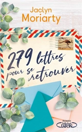 279 lettres pour se retrouver - Jaclyn Moriarty