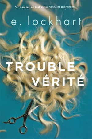 Trouble vérité - E. Lockhart