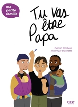 Tu vas être papa - Cédric Rostein