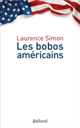 Les bobos américains - Laurence Simon