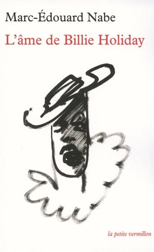 L'âme de Billie Holiday - Marc-Edouard Nabe