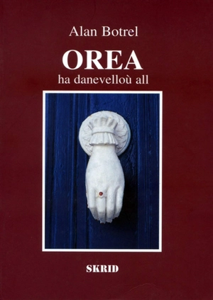Orea ha danevelloù all - Alan Botrel